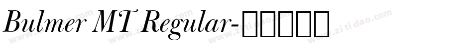 Bulmer MT Regular字体转换